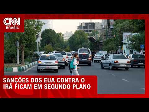 Sanções dos EUA contra o Irã ficam em segundo plano | CNN MERCADO