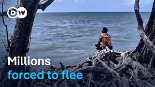 Climate change and displacement - How people are being forced to flee their homes | DW Documentary