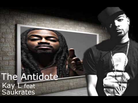 The Antidote-Kay L ft. Saukrates