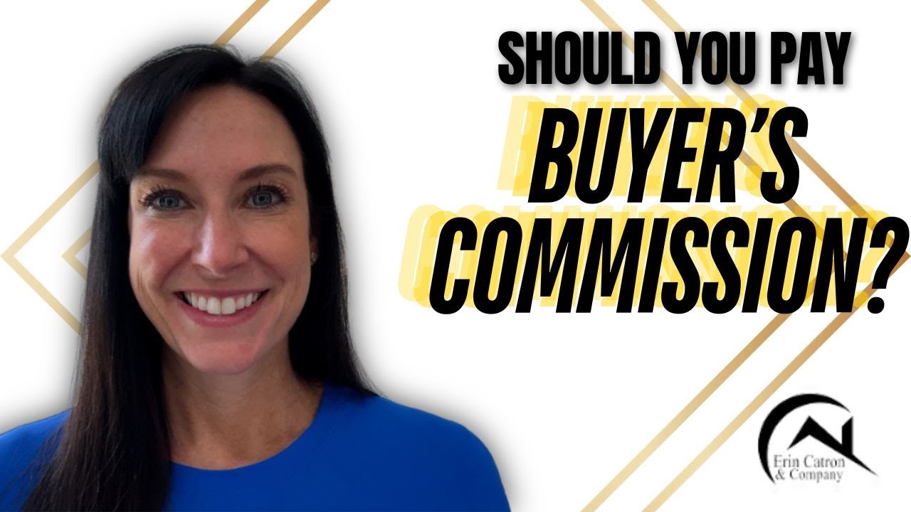Do You Still Need To Pay Buyer’s Agents’ Commissions? 