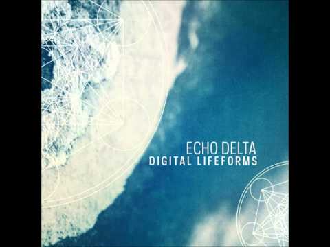 Echo Delta - Digital Lifeforms [Full Album]