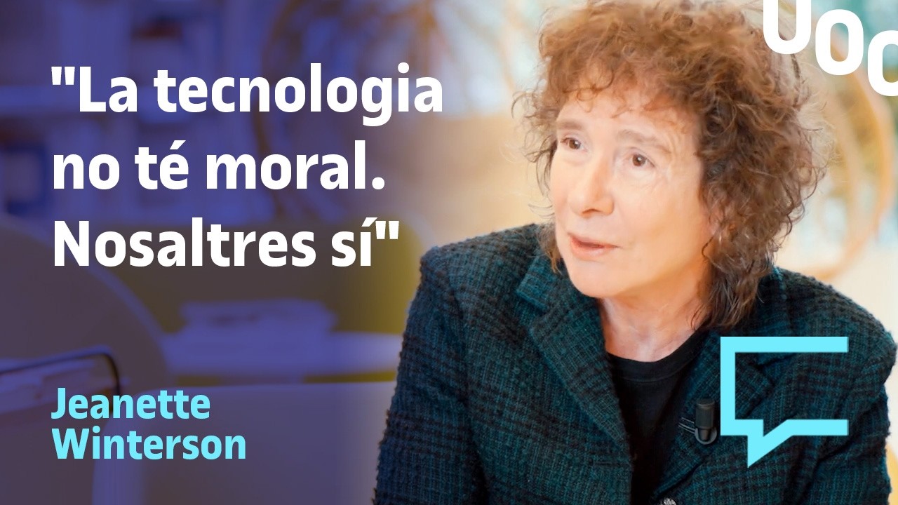 Jeanette Winterson: "La tecnologia no té moral. Nosaltres sí"