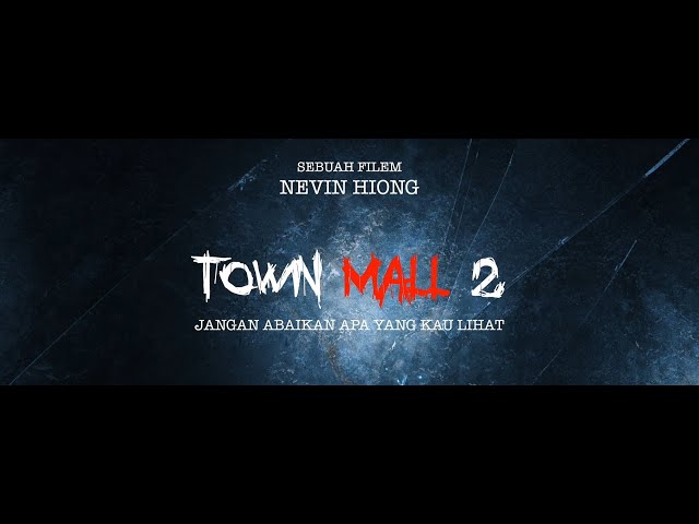 TOWN MALL 2 Official Trailer