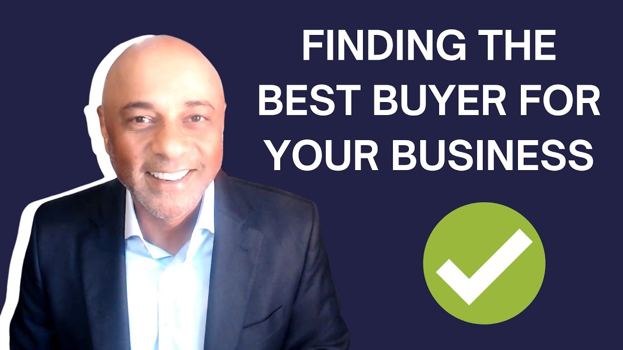 Who’s the Best Buyer for Your Business?