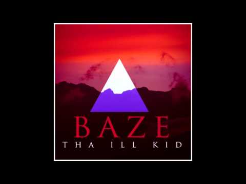 BAZE - THE HARMONY  ''THA ILL KID''  // N.O.C \