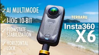 Insta360 X6.. Apakah Ini Kamera 360 Terbaik Tahun 2026?
