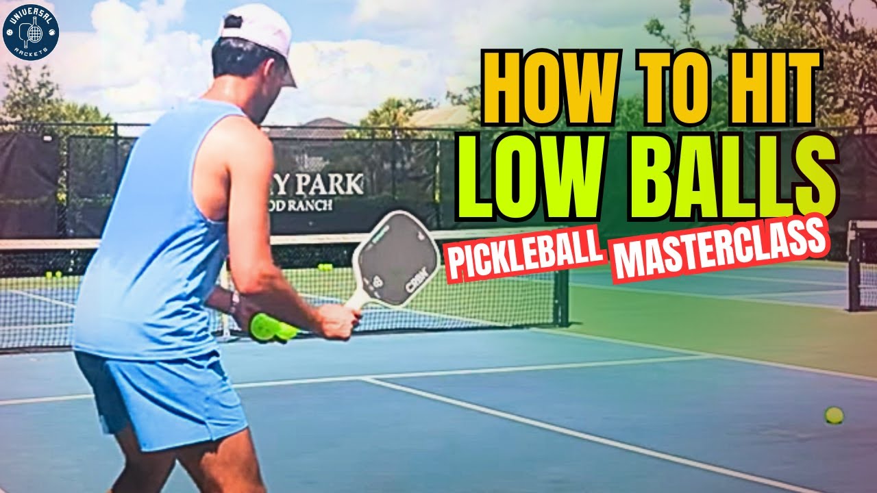 How to hit low balls in pickleball — full masterclass