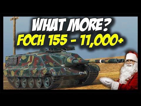 ► AMX 50 Foch 155 - 11,000+ Damage - WHAT MORE? - World of Tanks AMX 50 Foch 155 Gameplay