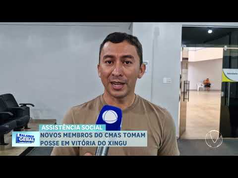 ASSISTÊNCIA SOCIAL: NOVOS MEMBROS DO CMAS TOMAM POSSE EM VITÓRIA DO XINGU