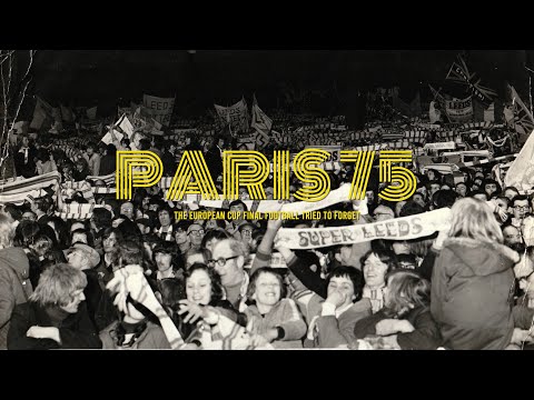 Paris 75: The European Cup Final Football Tried to Forget