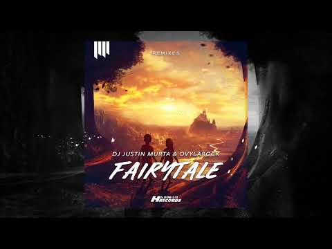 DJ Justin Murta X Ovylarock - Fairytale (Symanth Remix)