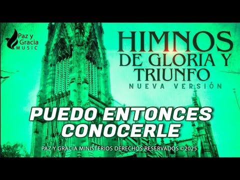 Himnos de Gloria Nº 58 - PUEDO ENTONCES CONOCERLE - Álbum Himnos de Gloria NV