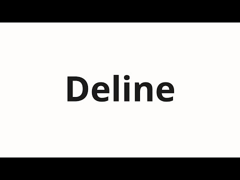 How to pronounce Deline