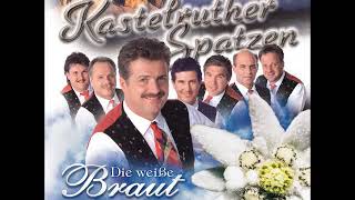 Kastelruther Spatzen - Die weiße Braut der Berge