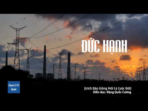 Chạm Vô Vi Radio | Đức Hạnh (trích Bão Giông Mới Là Cuộc Đời)