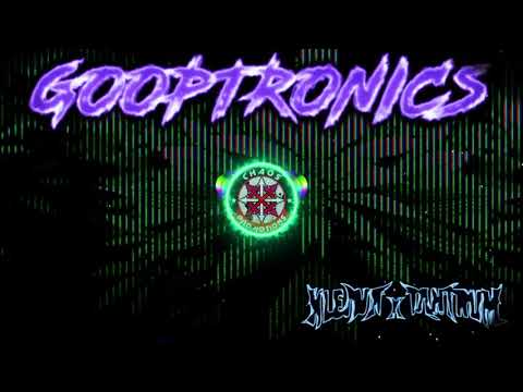 KLEAVR X TANTRUM - GOOPTRONICS (GRIZTRONICS BOOTLEG)