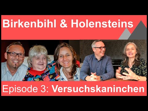 Birkenbihl & Holensteins: Episode 3 - Versuchskaninchen