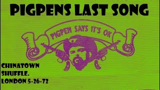 Grateful Dead Tour Head Pigpen&#39;s Last Song Sung Europe 72 Chinatown Shuffle Ron McKernan