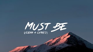 J Hus - Must Be (Clean + Lyrics)