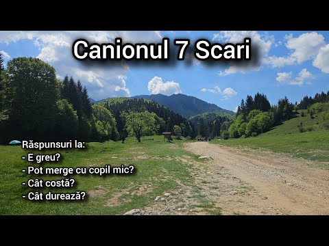 Canionul 7 Scari. Se poate merge cu copiii? Traseul e ușor? Mașină?