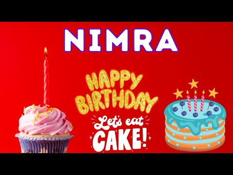 Happy Birthday Nimra, Birthday of Nimra, Best Birthday Wishes