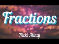 Nicki Minaj - Fractions (Lyrics)