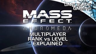 Rank vs Level Explained : Mass Effect Andromeda Multiplayer