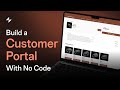 How To Build A Customer Portal With NoCode Glide Apps Quick Tutorial Software