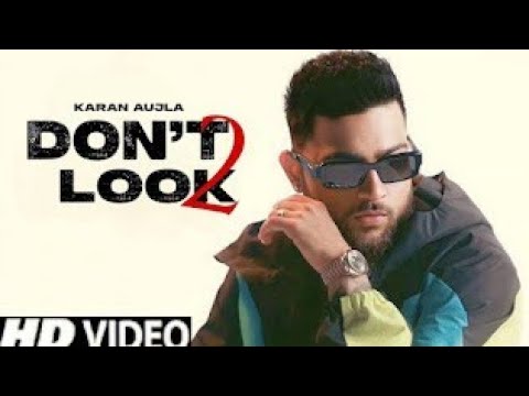 O Teriyan Saheliyan Vi Chup Goriye, Ni Hoju Velly Naal Pyar Don't Look Goriye, Karan Aujla, New song