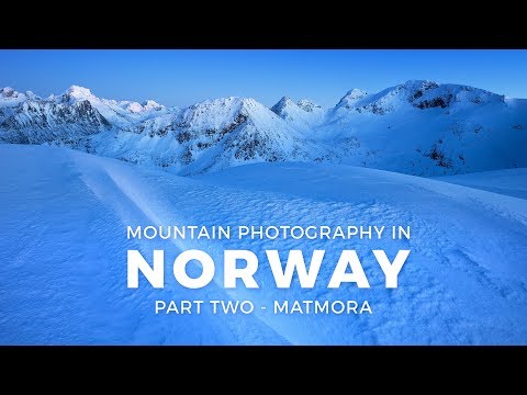 Mountain Landscape Photography in Norway - Part 2