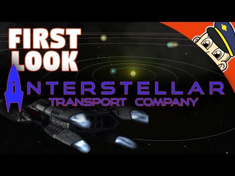 FIRST LOOK! - Interstellar Transport Company - Ep. 1 - (Early Access Let's Play/Gameplay)
