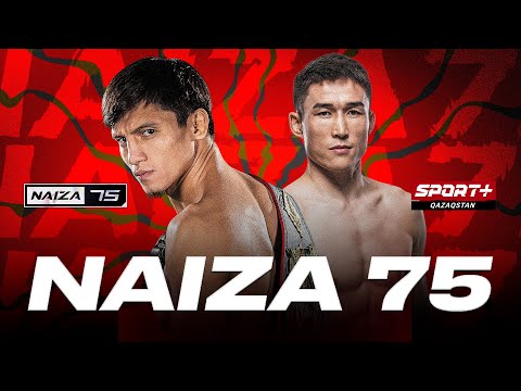 NAIZA 75: KABDRAKHMANOV vs JIELEYISI