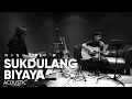 Sukdulang Biyaya | His Life Worship (Acoustic)