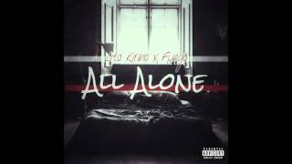 Lito Kirino ft Fuego - All Alone (Mixed By The Reason)