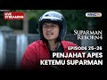 PADA TAKUT KALAU KETEMU SANG SUPRAMAN LIVE SUPARMAN REBORN 4 15 DESEMBER 2026