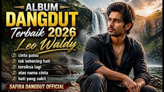 Download lagu ALBUM DANGDUT TERBAIK 2026 | Leo Waldy | Full Album Cover Dangdut Nostalgia SAFIRA DANGDUT  mp3