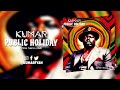 Public Holiday - Kumar ( Tribute to Marcus Mosiah Garvey)