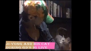 G-Dragon and his Cat & ending - IG LIVE  21.08.17