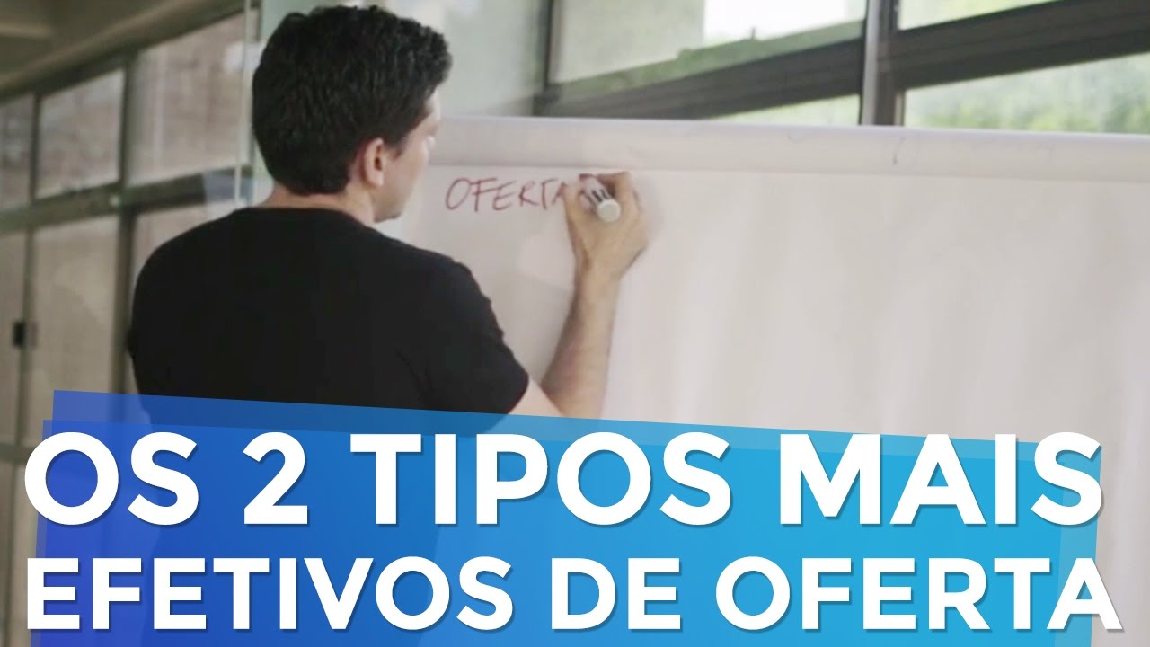 OS 2 TIPOS MAIS EFETIVOS DE OFERTA | MARKETING DIGITAL | PARTE 219 DE 365