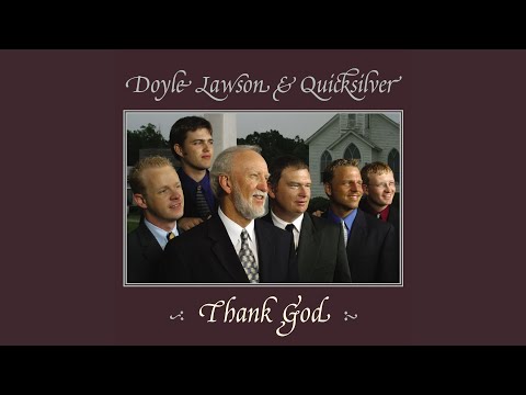 I Drink From The Fountain - Doyle Lawson and…
