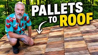 I Built a Roof From Old Pallets
