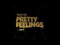 Pretty Feelings