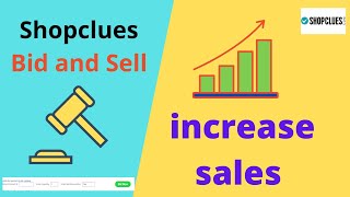 how to use shopclues bid and sell option ||  Increase sales on Shopclues