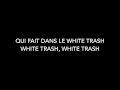 Kyo - White Trash (paroles) 