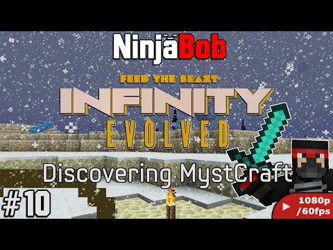 Minecraft: FTB Infinity Evolved [#10] "Discovering MystCraft"