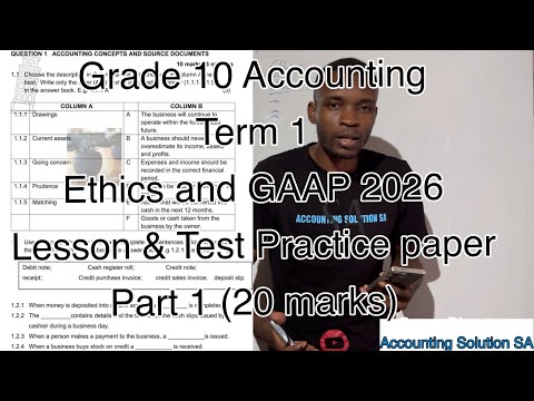 Grade 10 Accounting Term 1 | Chapter One Ethics & GAAP 2026
