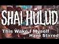 Shai Hulud - This wake I myself have stirred (Dual Guitar cover / Guitar tab)