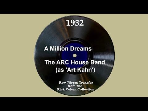 1932 Art Kahn (ARC House Band) - A Million Dreams (Dick Robertson, vocal)