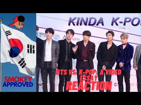 American Rapper First Time Seeing - BTS vs. K-POP: a video essay [Reaction]