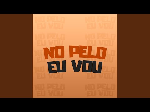 No pelo Eu Vou